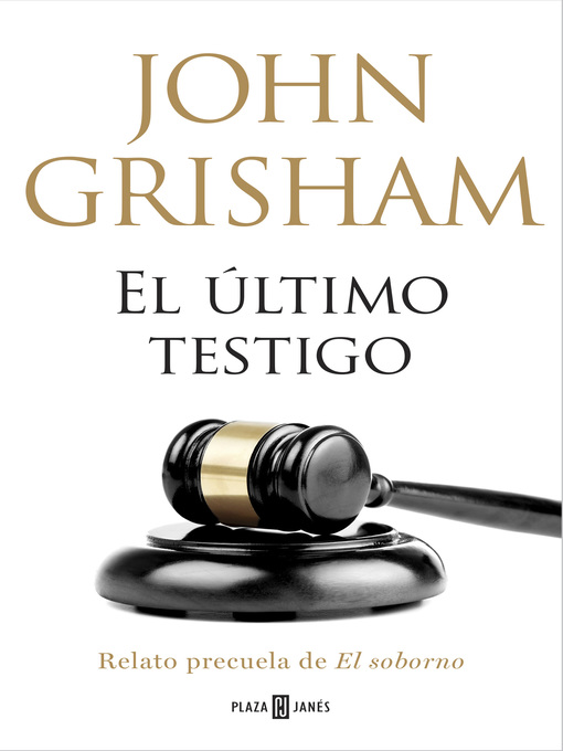 Title details for El último testigo by John Grisham - Available
